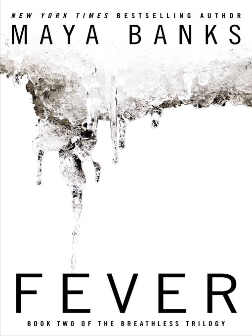 Title details for Fever by Maya Banks - Wait list